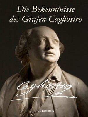 cover image of Die Bekenntnisse des Grafen Cagliostro